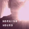 Silvio Lopar - Morning Hours (Acoustic) [Acoustic] - Single
